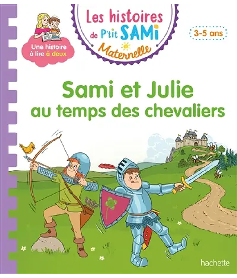 Sami et Julie au temps des chevaliers, de Sophie de Mullenheim