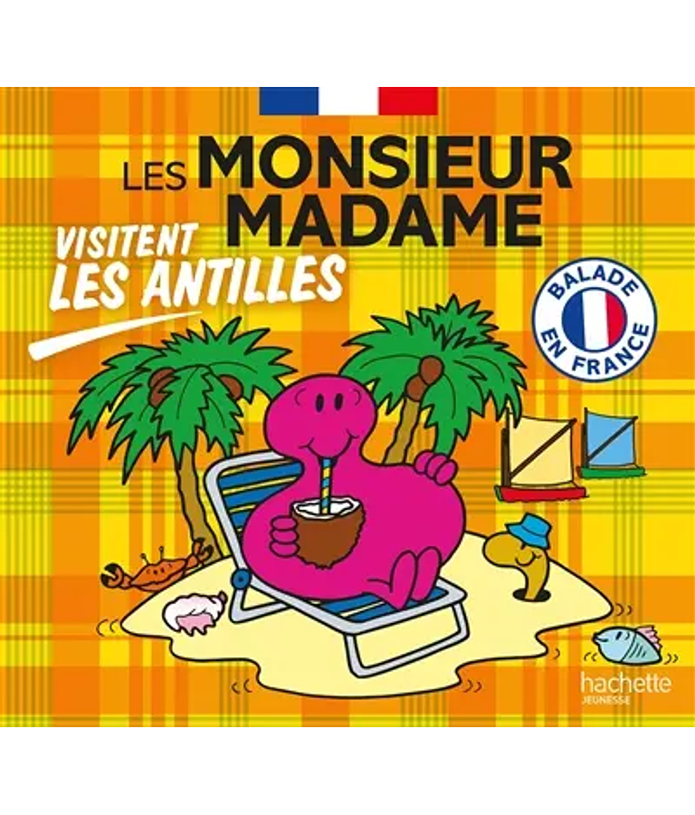 Les Monsieur Madame visitent les Antilles