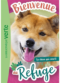 Bienvenue au refuge - Le chien qui sourit, de Pascal Ruter