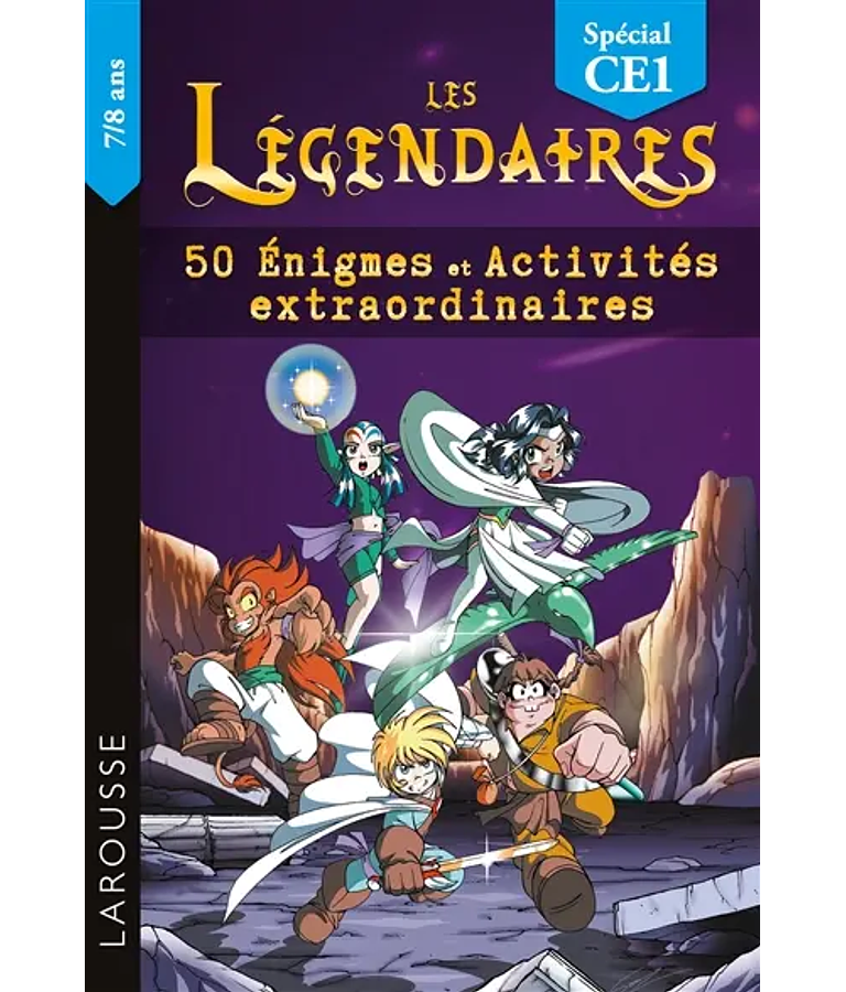Les Légendaires - 50 énigmes et activités extraordinaires - CE1 - 7/8 ans