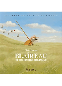 Blaireau et le monstre de l'étang, de Olivier Desvaux