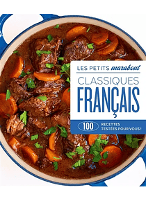 Classiques français - 100 recettes testées pour vous !