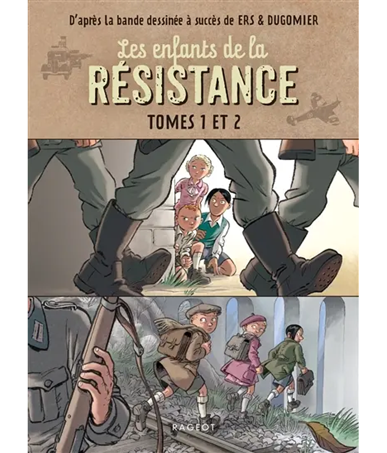 Les enfants de la Résistance, de  Vincent Dugomier