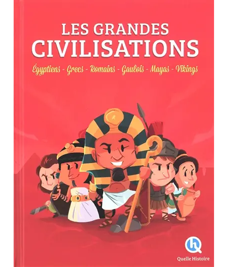 Les grandes civilisations, de Patricia Crété