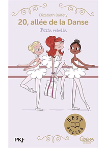 20, allée de la danse - Petite rebelle, de Elizabeth Barféty