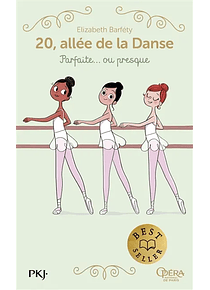 20, allée de la danse - Parfaite... ou presque, de Elizabeth Barféty