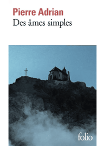 Des âmes simples, de Pierre Adrian