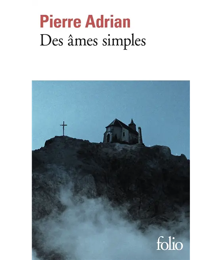 Des âmes simples, de Pierre Adrian