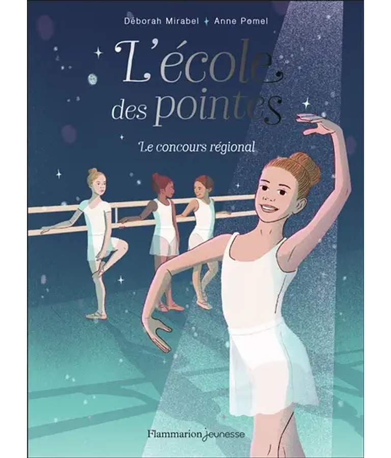L'école des pointes - Le concours régional, de Déborah Mirabel