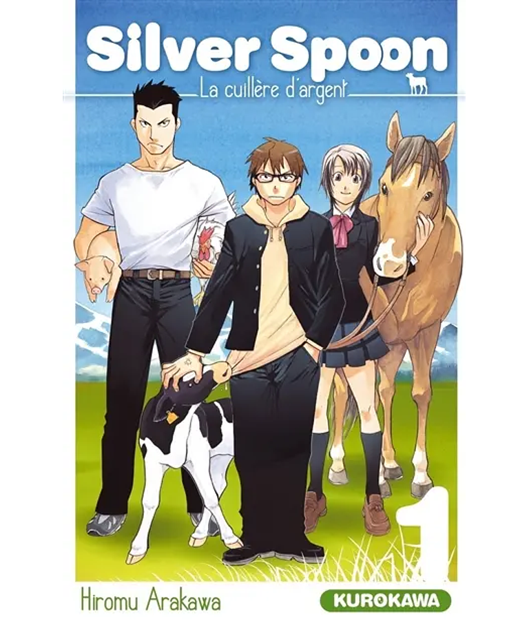 Silver spoon - La cuillère d'argent, de Hiromu Arakawa