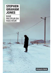 N'aie pas peur du faucheur, de Stephen Graham Jones