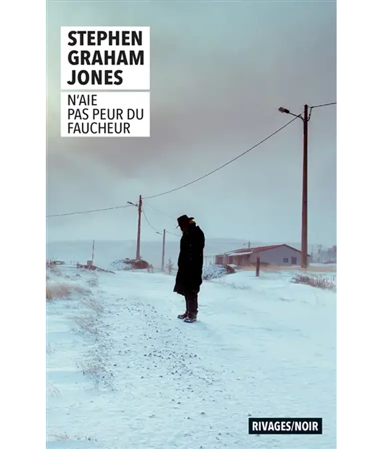 N'aie pas peur du faucheur, de Stephen Graham Jones
