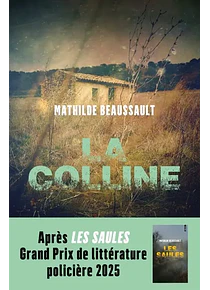 La coline, de Mathilde Beaussault