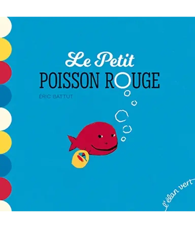 Le petit poisson Rouge, d´Eric Battut