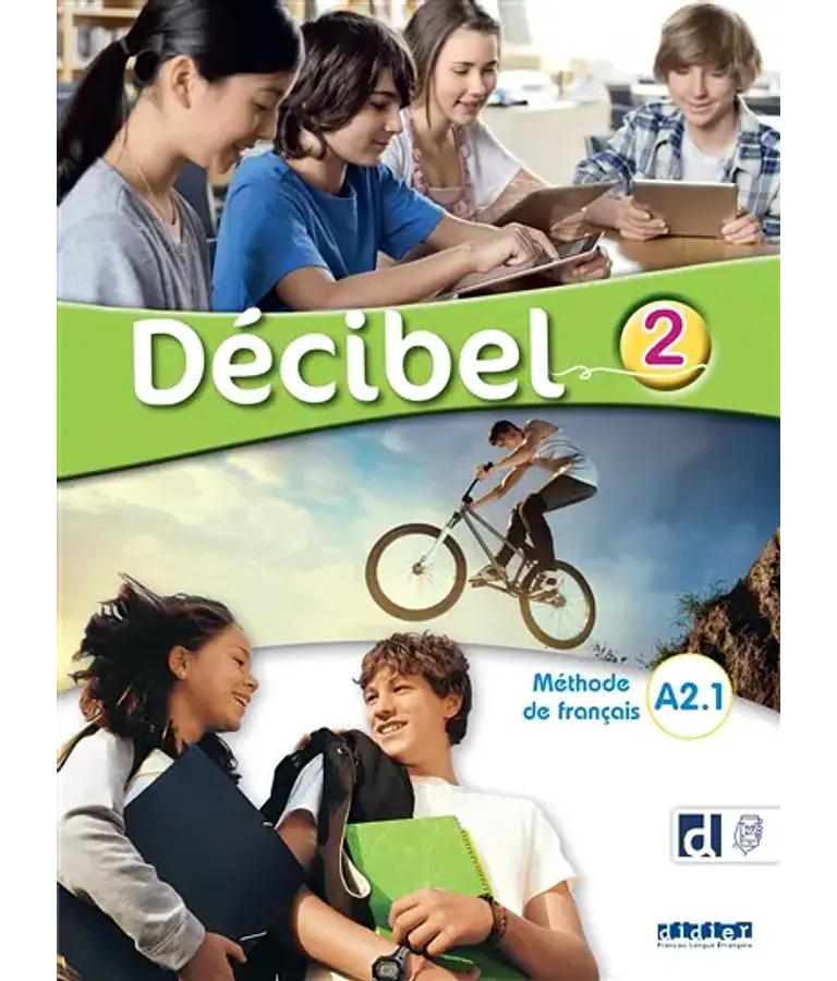 Décibel 2- A2.1 - Méthode de français