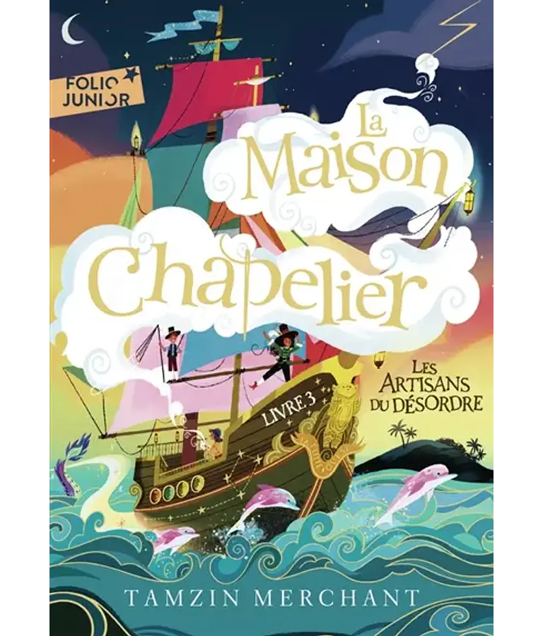 La maison Chapelier 3 - Les artisans du désordre, de Tamzin Merchant