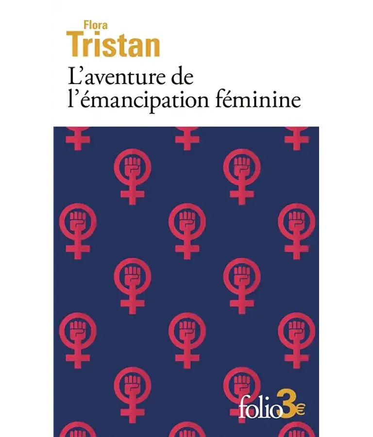 L'aventure de l'émancipation féminine, de Flora Tristan
