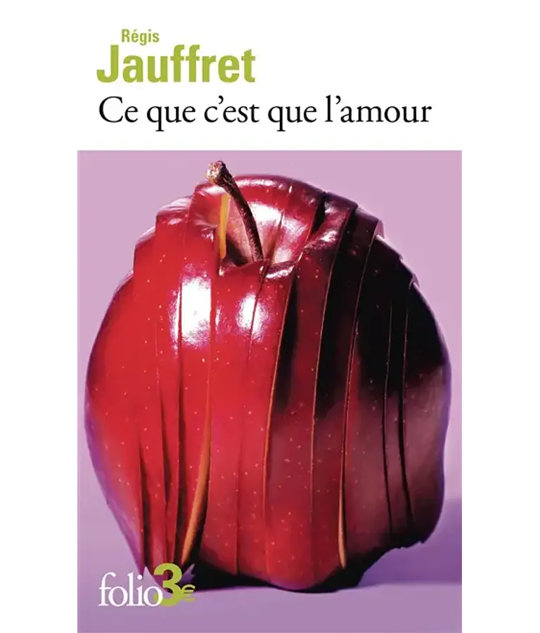 Ce que c'est que l'amour  et autres microfictions, de Régis Jauffret