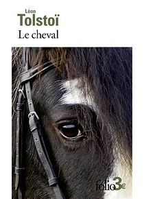 Le cheval, de Léon Tolstoï