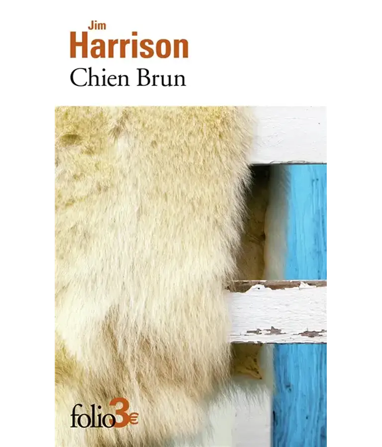 Chien brun, de Jim Harrison