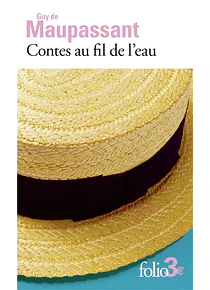 Contes au fil de l'eau, de Guy de Maupassant