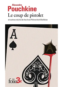 Le coup de pistolet  et autres récits de feu Ivan Pétrovitch Bielkine, de Alexandre Pouchkine
