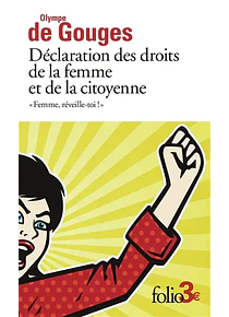 Déclaration des droits de la femme et de la citoyenne, de Olympe de Gouges