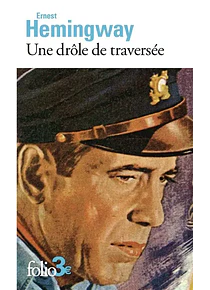 Une drôle de traversée, de Ernest Hemingway