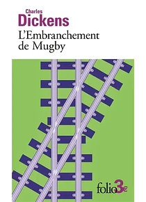 L'embranchement de Mugby, de Charles Dickens