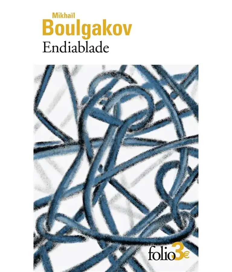 Endiablade, de Mikhaïl Boulgakov