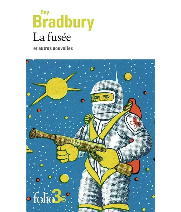 La fusée - et autres nouvelles Ray Bradbury