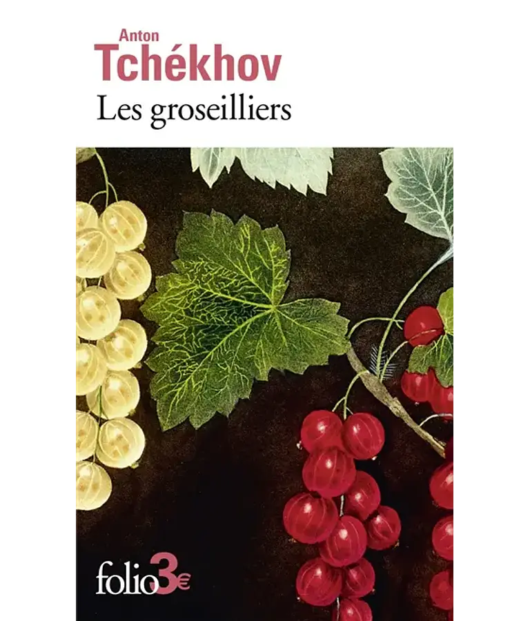 Les groseilliers, de Anton Tchékhov