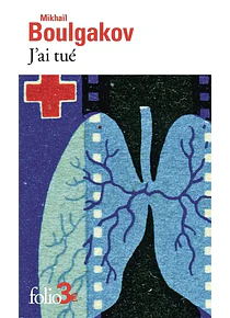 J'ai tué - et autres récits, de Mikhaïl Boulgakov