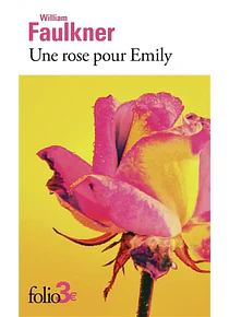 Une rose pour Emily, de William Faulkner
