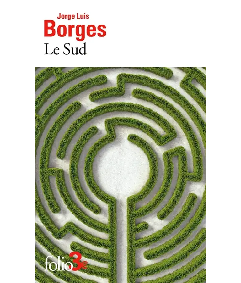 Le Sud - et autres fictions, de Jorge Luis Borges
