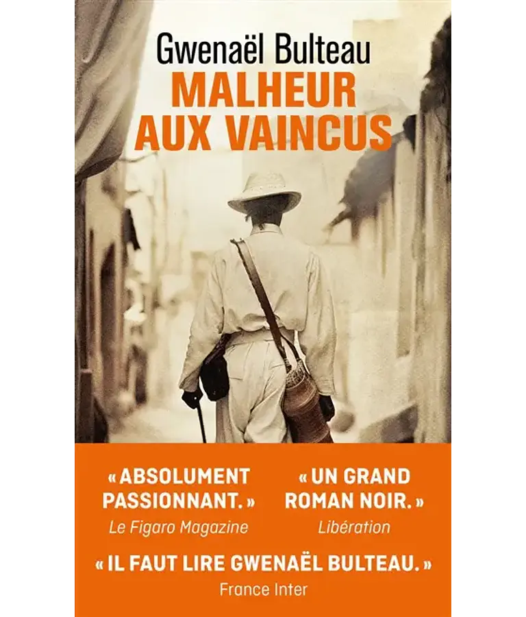 Malheur aux vaincus, de Gwenaël Bulteau