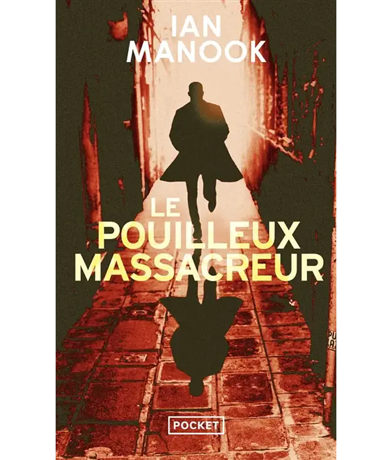 Le pouilleux massacreur, de Ian Manook