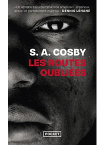 Les routes oubliées, de S.A. Cosby