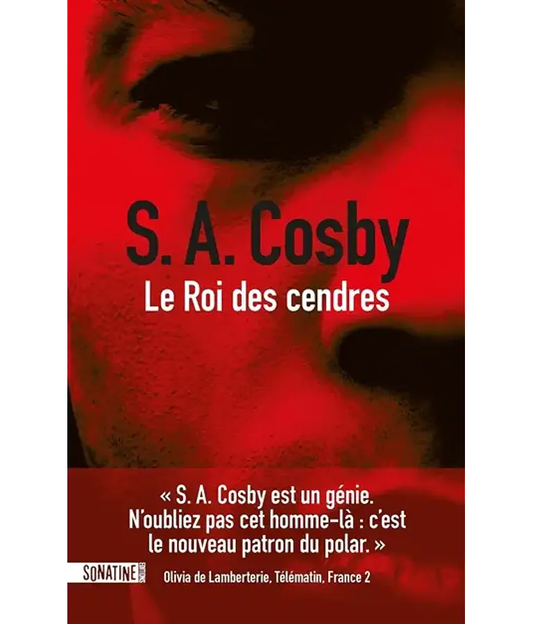 Le roi des cendres, de S.A. Cosby