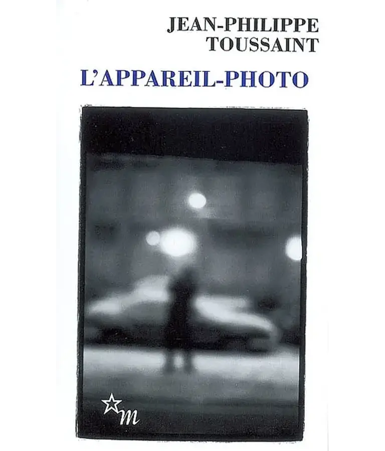 L'appareil-photo, de Jean-Philippe Toussaint