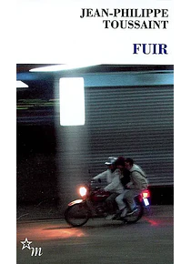 Fuir, de Jean-Philippe Toussaint