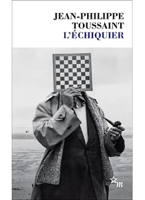 L'échiquier, de Jean-Philippe Toussaint