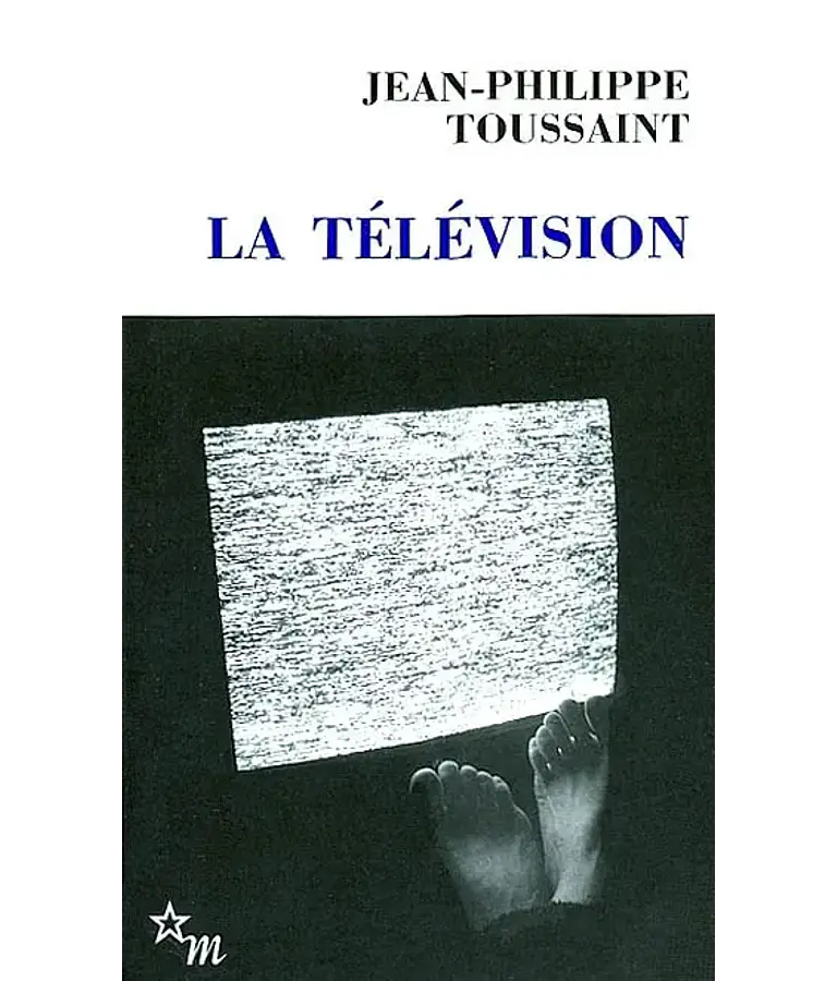La télévision, de Jean-Philippe Toussaint