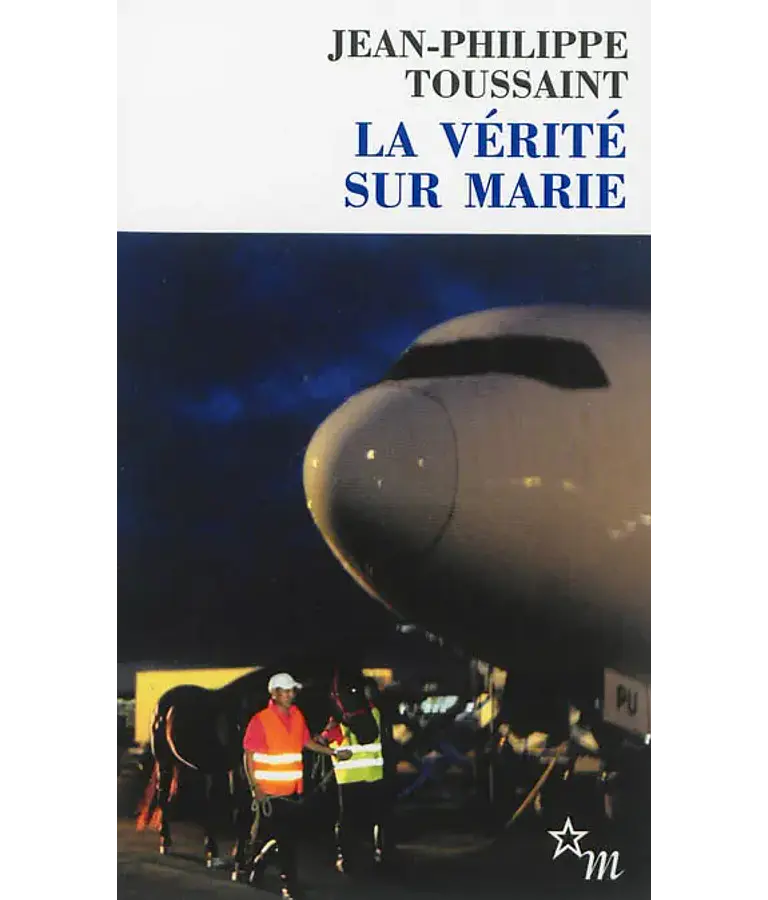 La vérité sur Marie, de Jean-Philippe Toussaint