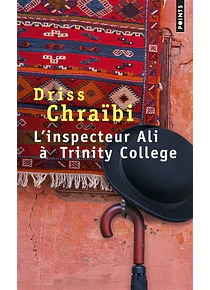 L'inspecteur Ali à Trinity College, de Driss Chraïbi