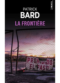 La frontière, de Patrick Bard