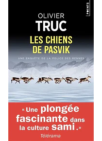 Les chiens de Pasvik - Une enquête de la police des rennes, d´Olivier Truc