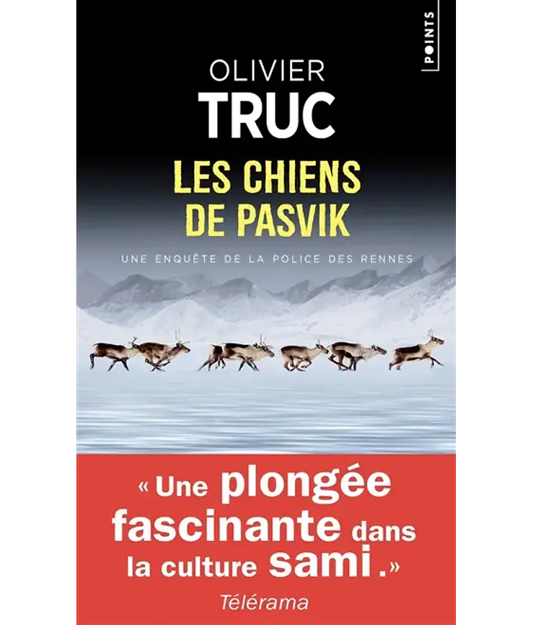 Les chiens de Pasvik - Une enquête de la police des rennes, d´Olivier Truc