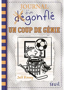 Journal d'un dégonflé 16 - Un coup de génie, de Jeff Kinney