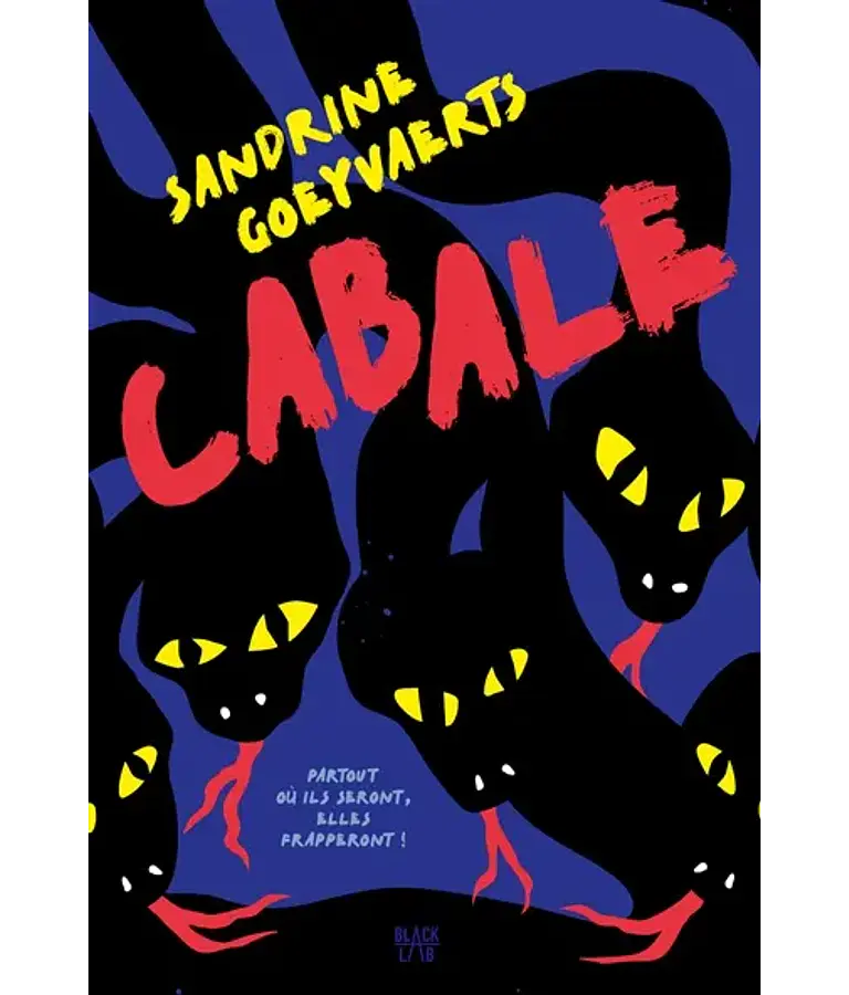 Cabale, de Sandrine Goeyvaerts